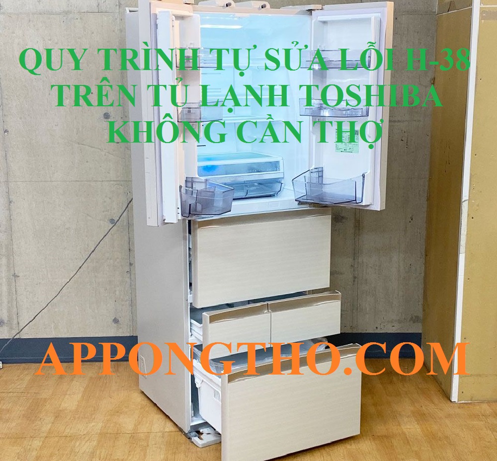 Mã lỗi H-38 trên tủ lạnh Toshiba là gì?