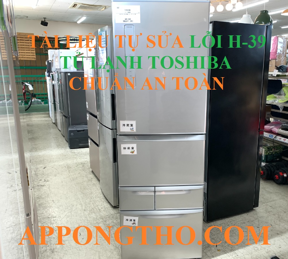 Dịch vụ sửa lỗi H-39 tủ lạnh Toshiba