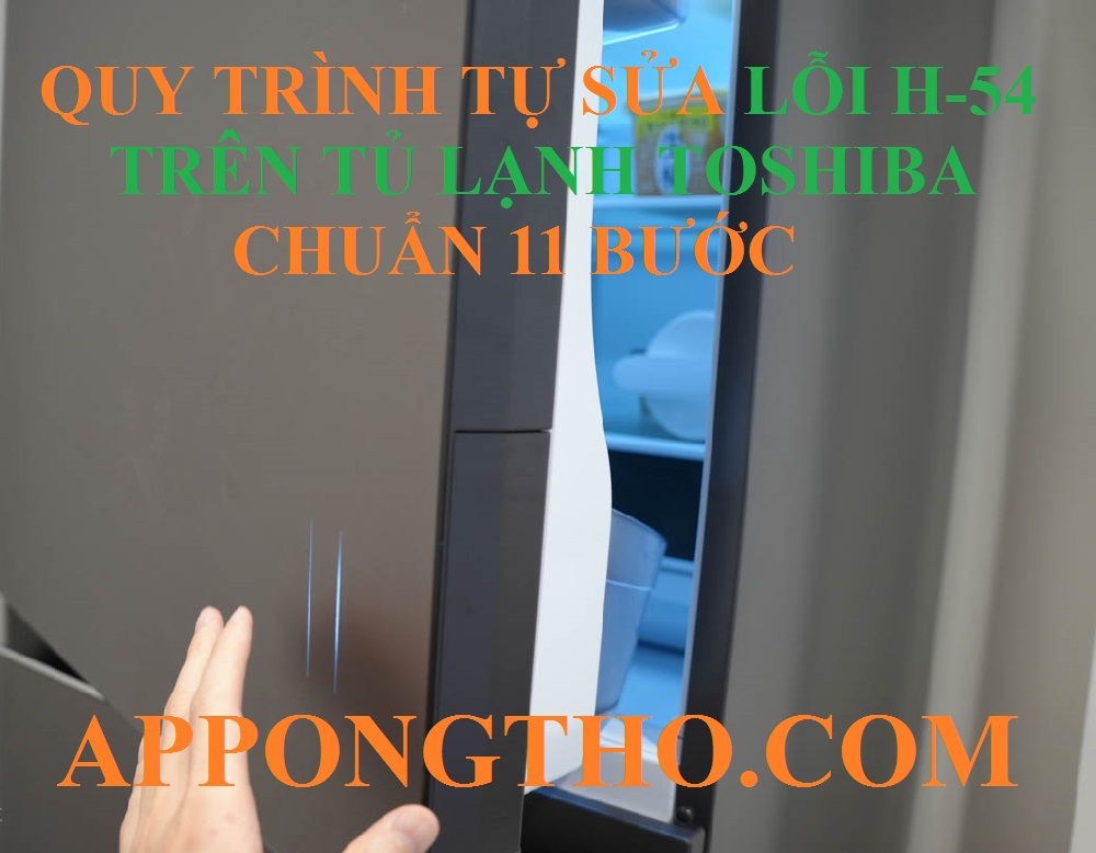 Dịch vụ sửa lỗi H-54 tủ lạnh Toshiba