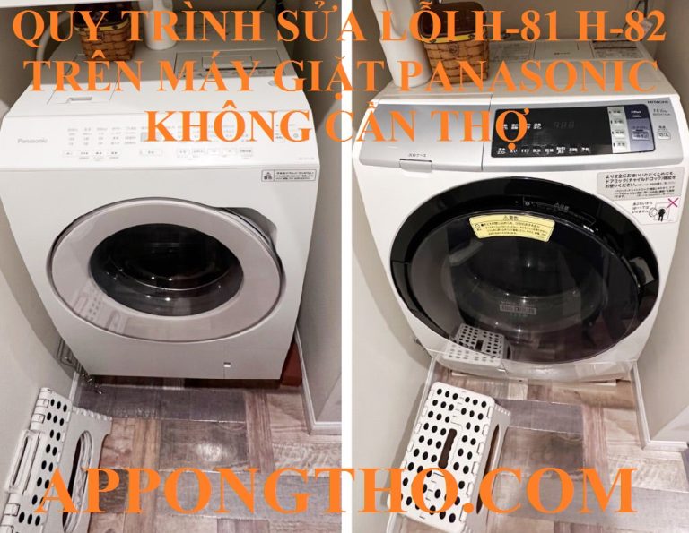 Cách Tự Khắc Phục Lỗi H-81 H-82 Máy Giặt Panasonic Tại Nhà