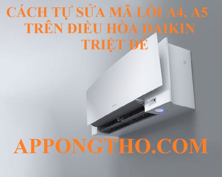 Cách Kiểm Tra Mã Lỗi A-4 A-5 Trên Điều Hòa Daikin Inverter