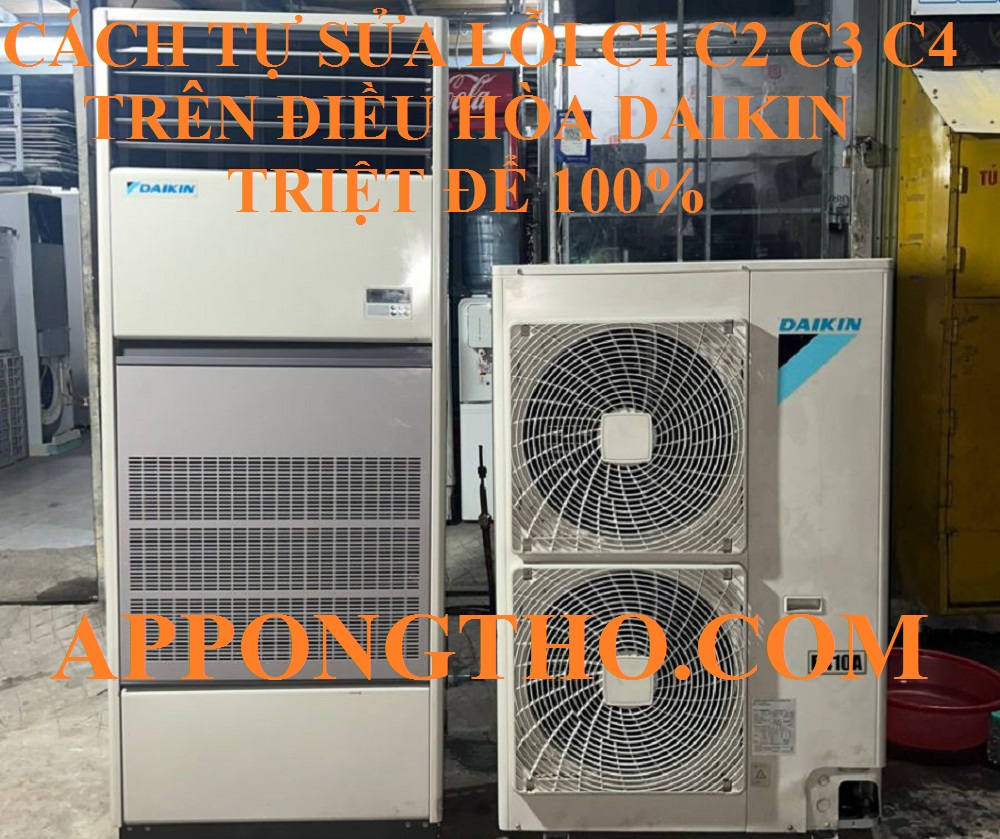 Hướng Dẫn Khắc Phục Mã Lỗi C-1, C-2, C-3 C-4 Điều Hòa Daikin Inverter Từ A-Z