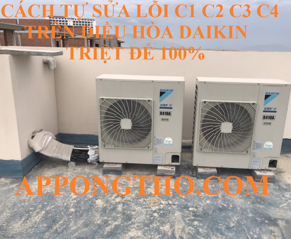 Mã lỗi C-1, C-2, C-3 C-4 trên điều hòa Daikin Inverter là gì?