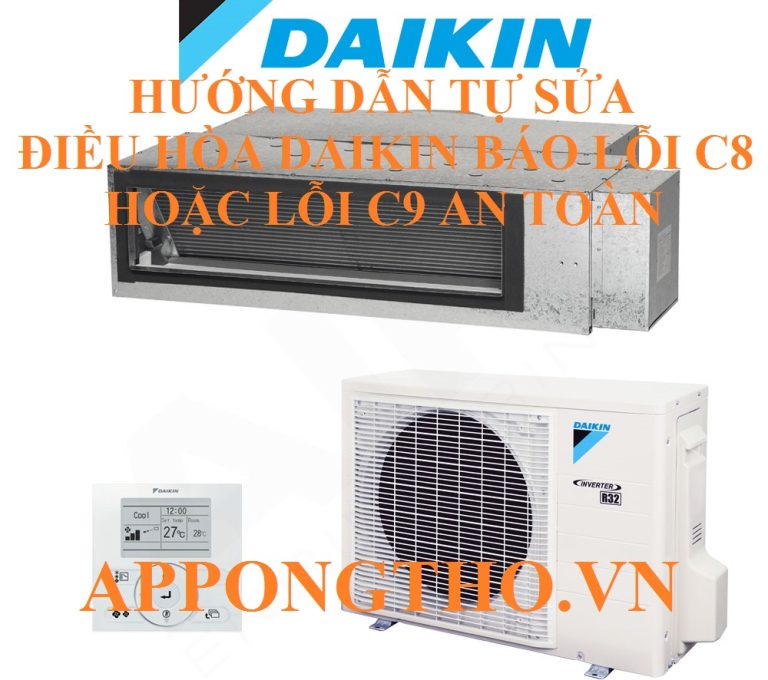 Mã Lỗi C-8, Mã Lỗi C-9 Điều Hòa Daikin Inverter