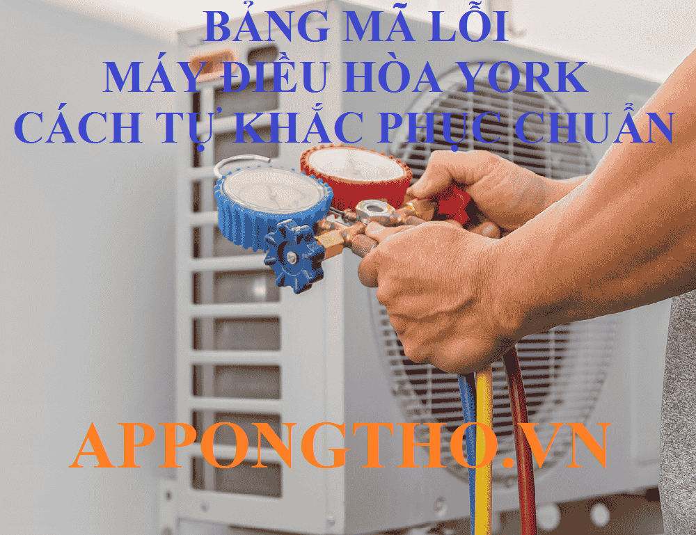 12. Khắc phục Áp suất cao (F2, CH32) trên điều hòa York