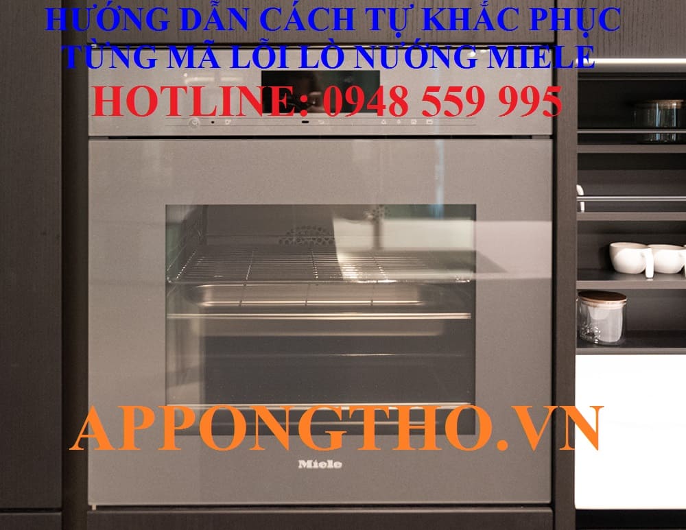 Mục đích nhà sản xuất tích hợp mã lỗi trên lò nướng Miele