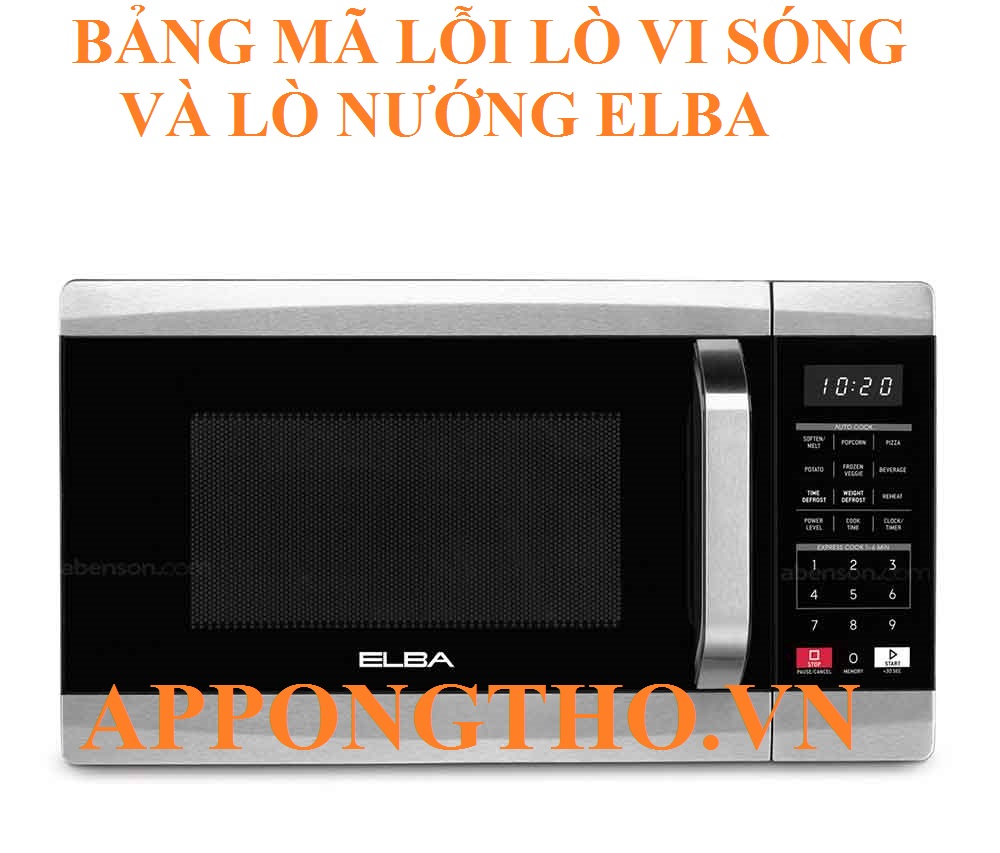 9 Cách phòng tránh lò vi sóng & lò nướng Elba báo lỗi