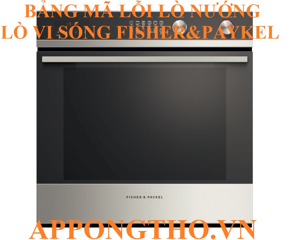 Bảng mã lỗi lò vi sóng Fisher & Paykel