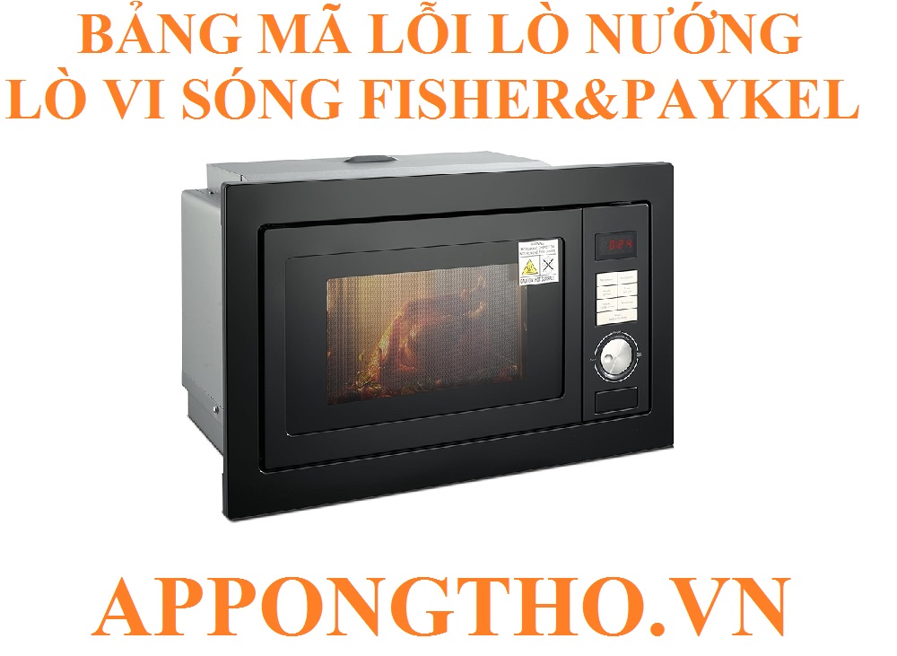 Lợi ích khi người dùng hiểu mã lỗi trên lò Fisher & Paykel