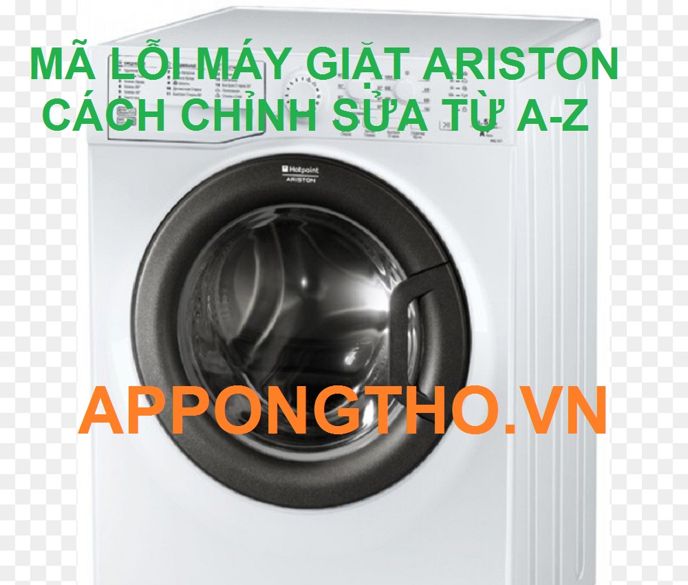 Bảng Mã Lỗi Máy Giặt Ariston Cửa Trước Inverter Full 70 Sự Cố