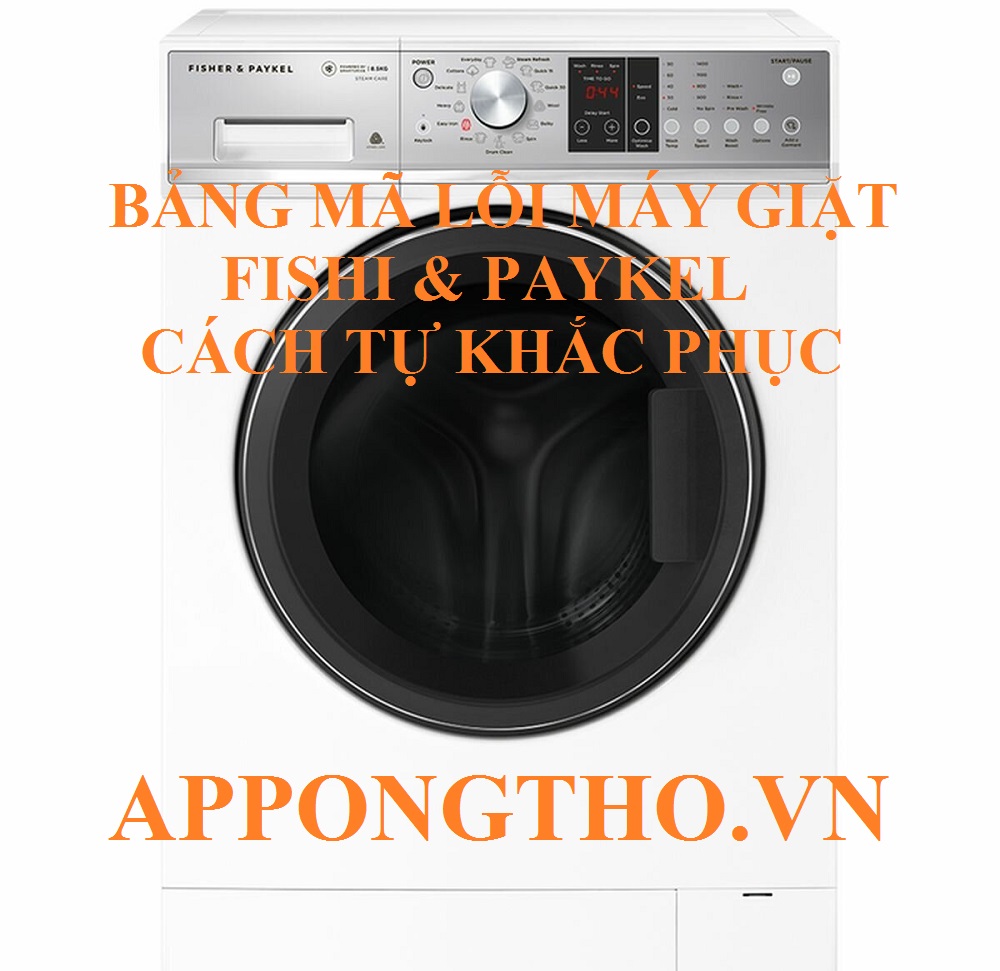 Cách phòng tránh máy giặt Fisher & Paykel báo lỗi