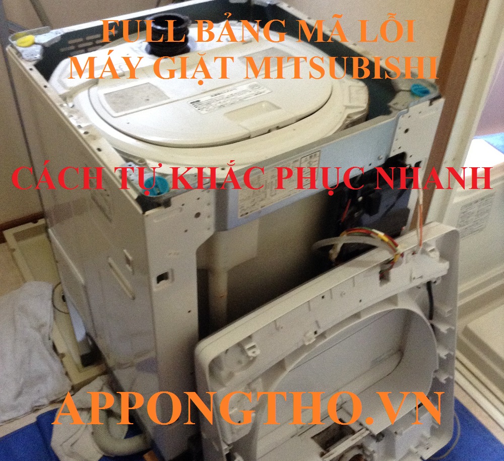Dịch vụ sửa lỗi máy giặt Mitsubishi tại App Ong Thợ