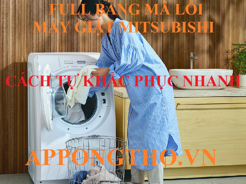 6 Cách phòng tránh máy giặt Mitsubishi báo lỗi