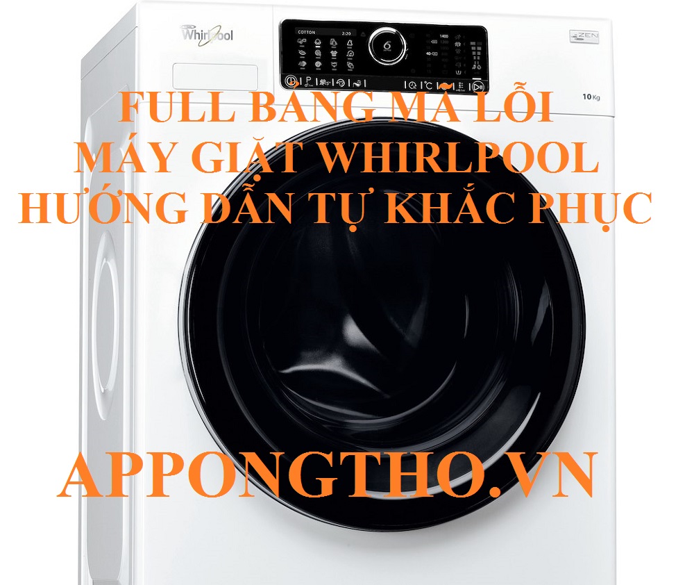 Bảng mã lỗi máy giặt Whirlpool