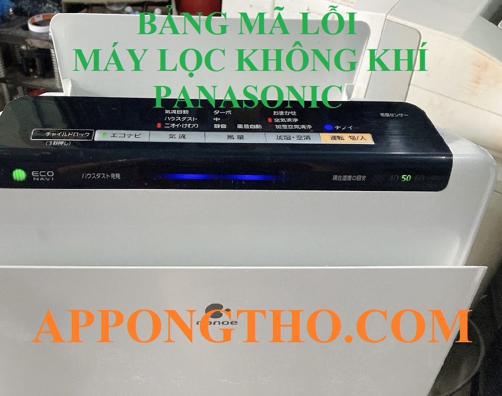 Bảng 40 Mã Lỗi Máy Lọc Không Khí Panasonic Inverter & 110V