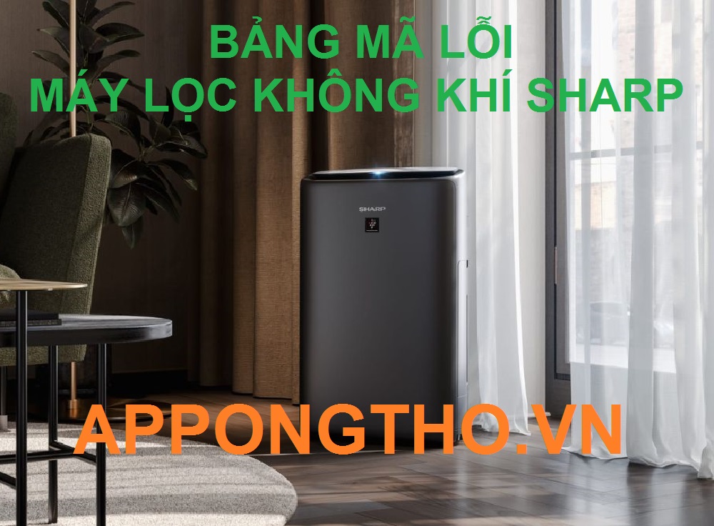 Nên tự kiểm tra mã lỗi máy lọc không khí Sharp hay gọi thợ?