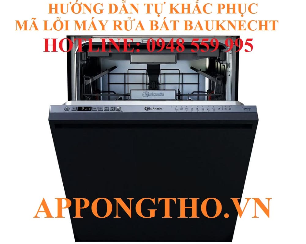 Mã lỗi máy rửa bát Bauknecht là gì?