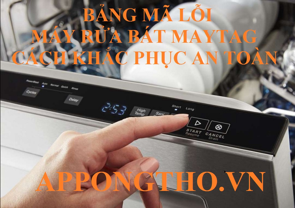 Dịch vụ sửa lỗi máy rửa bát Maytag