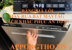 Bảng Mã Lỗi Máy Rửa Bát Maytag & Cách Tự Sửa Tại Nhà