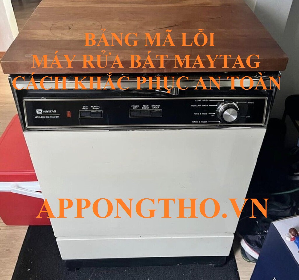 Cách phòng tránh mã lỗi máy rửa bát Maytag