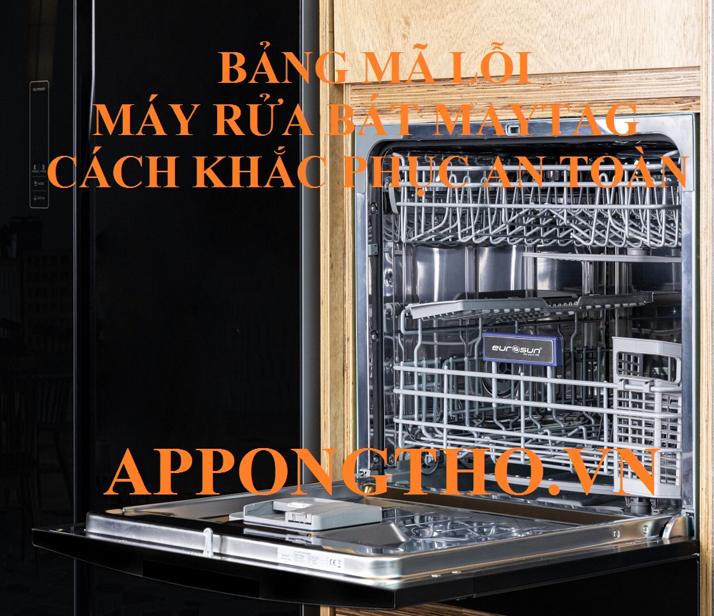 Cách khắc phục mã lỗi máy rửa bát Maytag