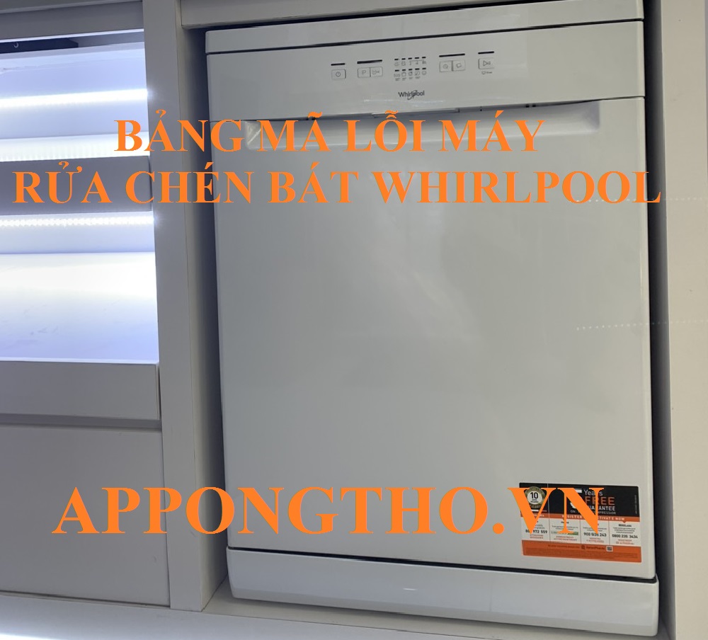 Dịch vụ sửa mã lỗi máy rửa bát Whirlpool