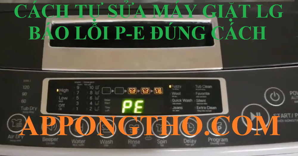 Mã lỗi P-E trên máy giặ LG là gì?