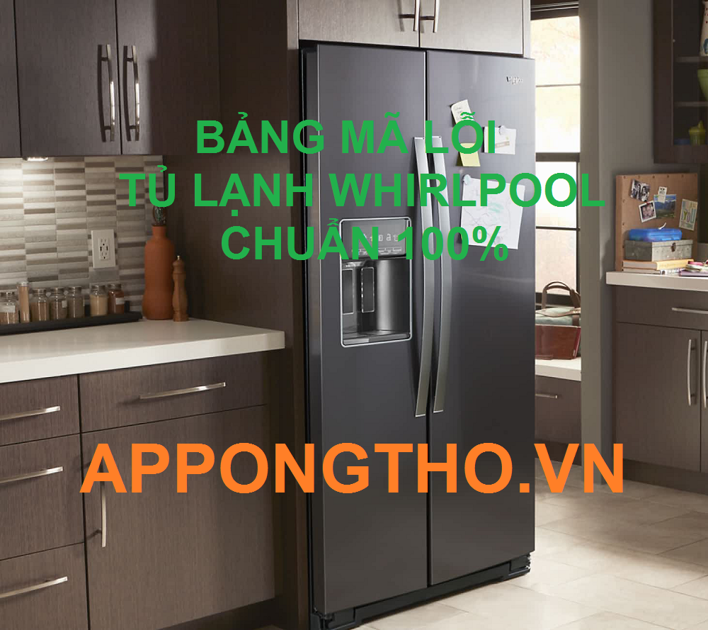 Dịch vụ sửa mã lỗi tủ lạnh Whirlpool 