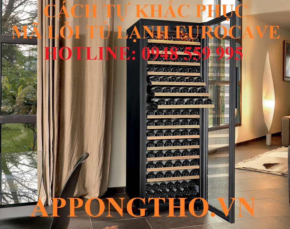 Dịch vụ sửa các mã lỗi trên tủ rượu EuroCave