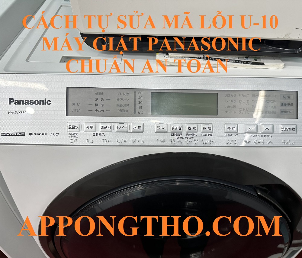 Quy trình tự khắc phục lỗi U-10 trên máy giặt panasonic