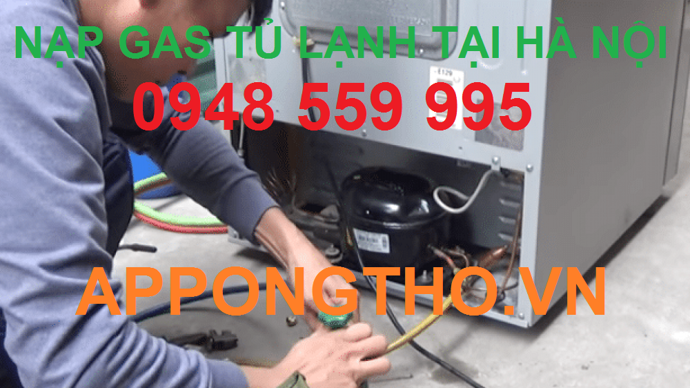 Full Quy Trình Nạp gas tủ lạnh Đúng Cách An Toàn & Bảng Giá