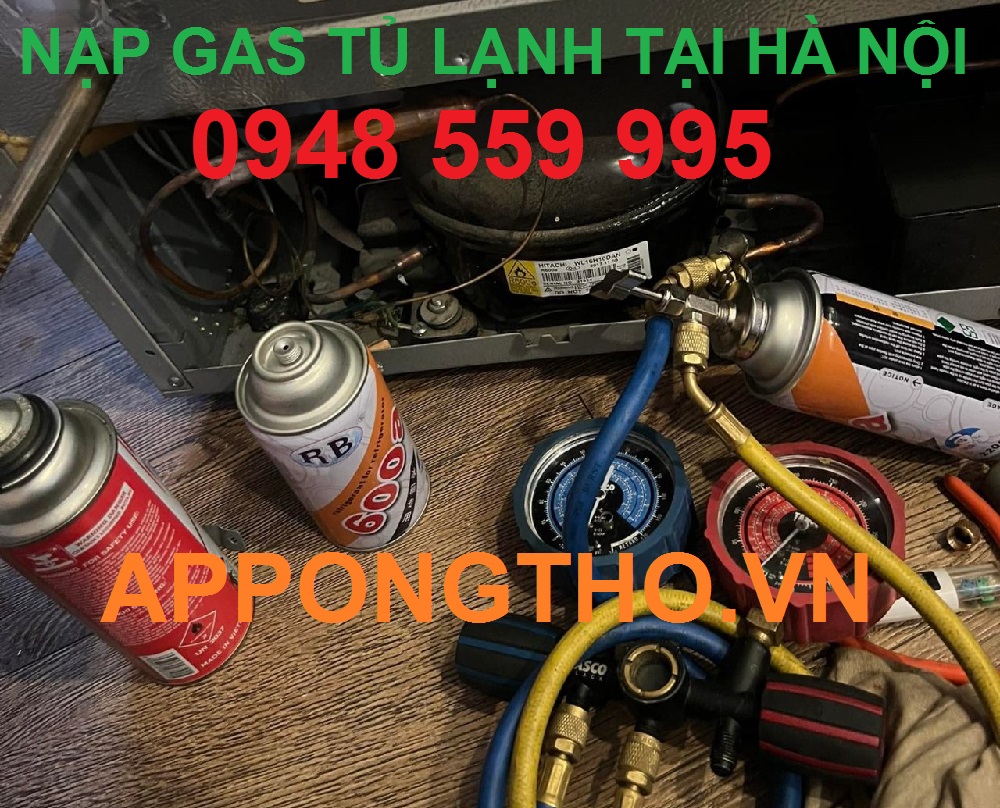 Full Quy Trình Nạp gas tủ lạnh Đúng Cách An Toàn & Bảng Giá