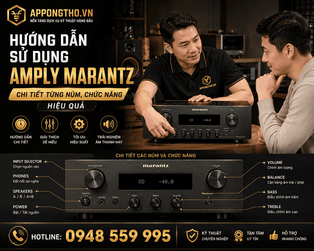 Cách sử dụng Amply Marantz chi tiết từng chức năng