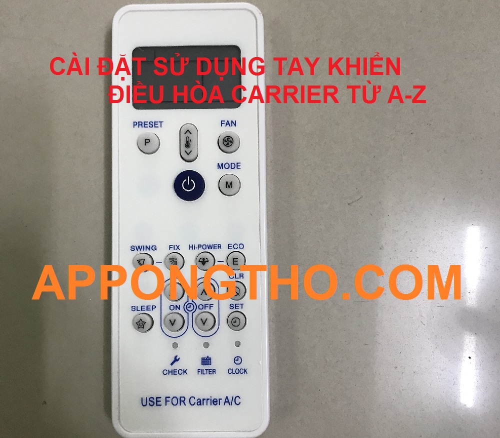 Cách Sử Dụng Tay Khiển Điều Hòa Carrier Cài Đặt 30 Tính Năng