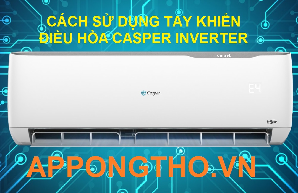 Sử dụng điều hòa Casper Inverter có dễ không?