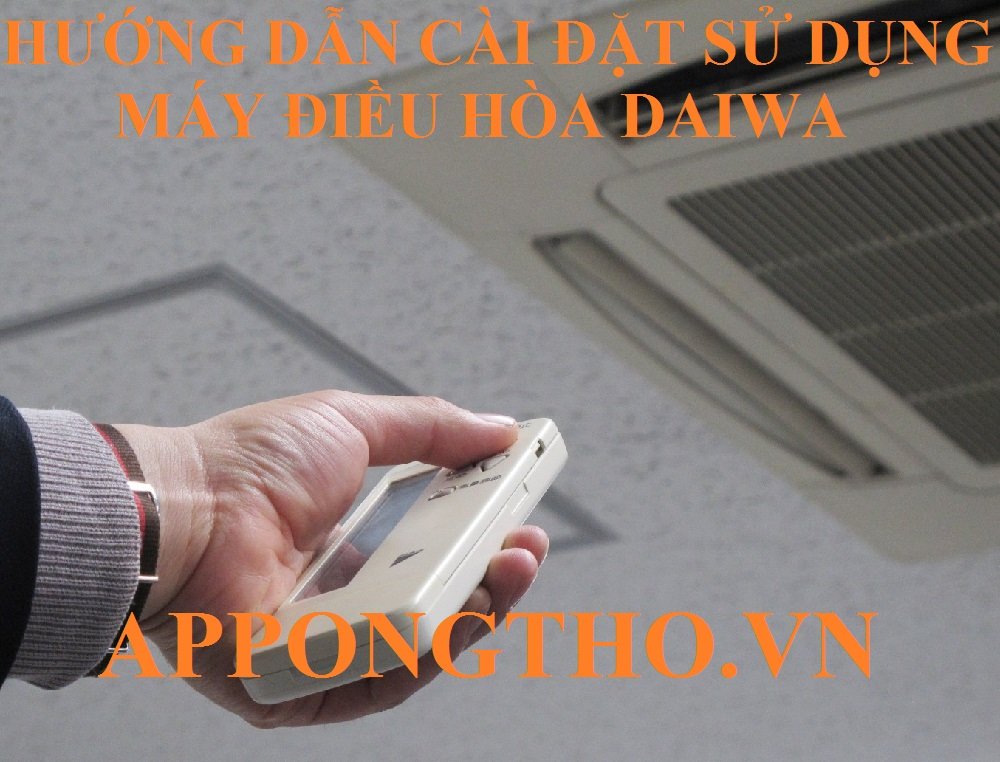 Sử dụng điều hòa Daiwa là gì?