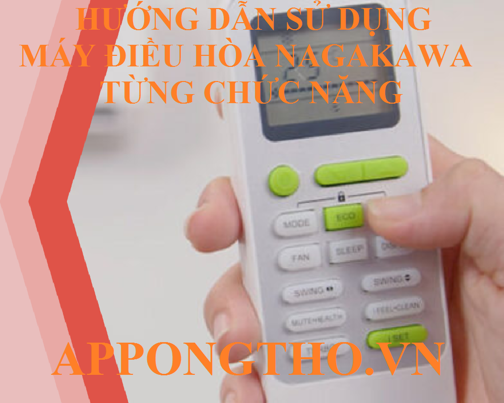 Sử dụng điều hòa Nagakawa là gì?