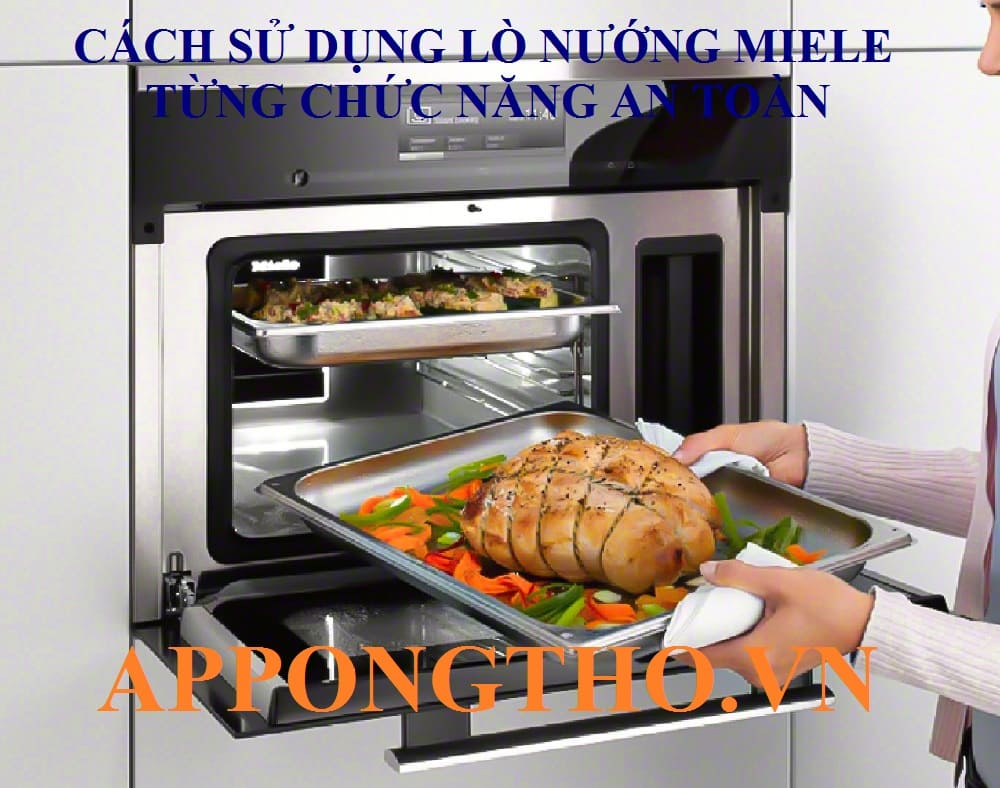 Lợi ích khi sử dụng lò nướng Miele