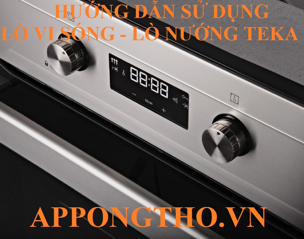 Hướng dẫn sử dụng lò vi sóng teka & lò nướng Teka