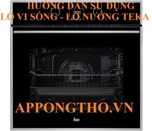 Hướng Dẫn Sử Dụng Lò Vi Sóng Teka Tối Ưu Từng Chức Năng