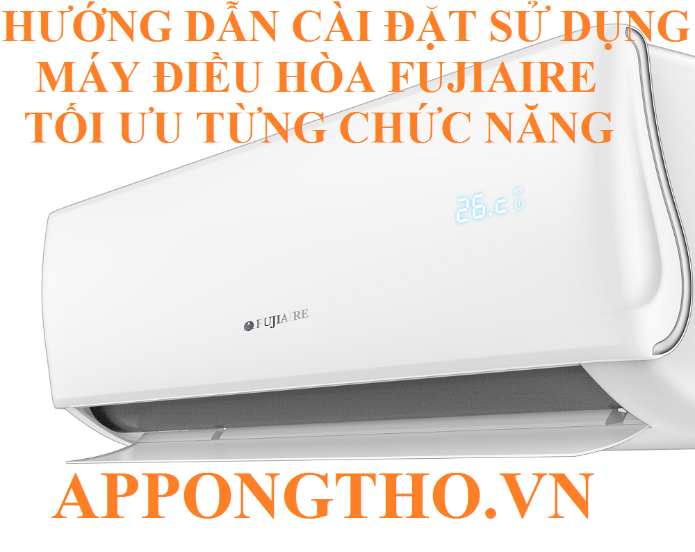 Điều hòa Fujiaire là gì?