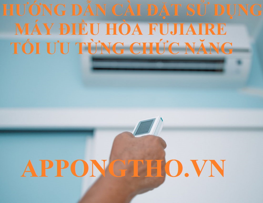 10 Sự cố thường gặp khi sử dụng máy điều hòa Fujiaire