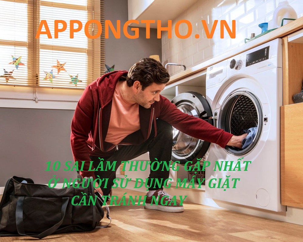 10 Lỗi Sử Dụng Máy Giặt Sai Cách Ở Người Dùng [ Cách Gỡ Rối ]