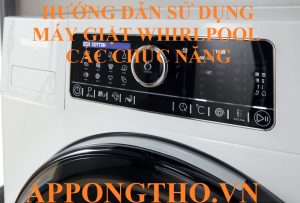 Quy Trình Sử Dụng Máy Giặt Whirlpool Cài Đặt Bảng Điều Khiển