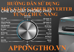Sử Dụng Máy Giặt Casper Inverter