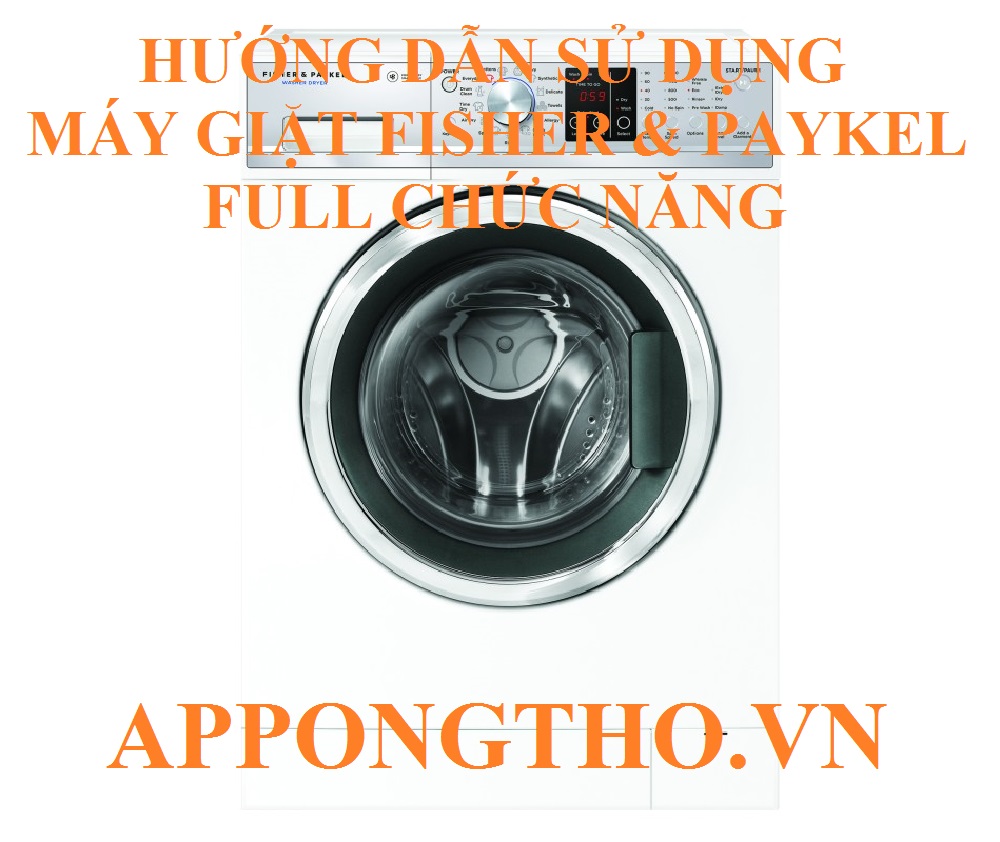 Các lưu ý sử dụng máy giặt Fisher & Paykel