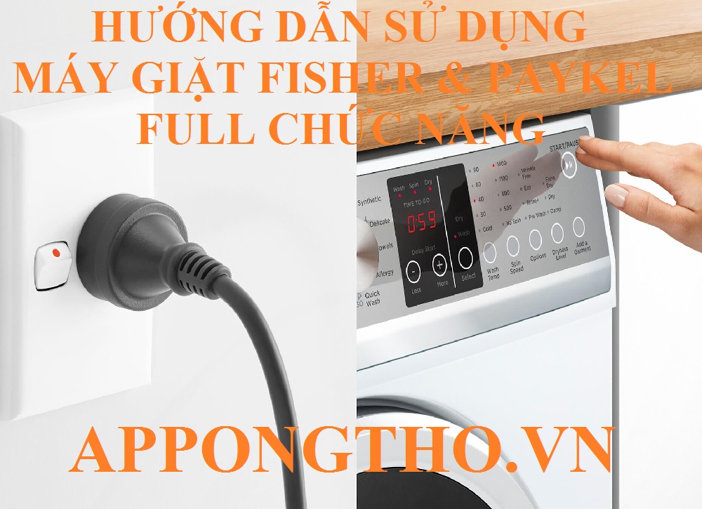 Lợi ích khi thông thạo sử dụng máy giặt Fisher & Paykel