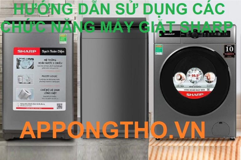 Hướng Dẫn Sử Dụng Máy Giặt Sharp Inverter & Nội Địa Nhật 110V