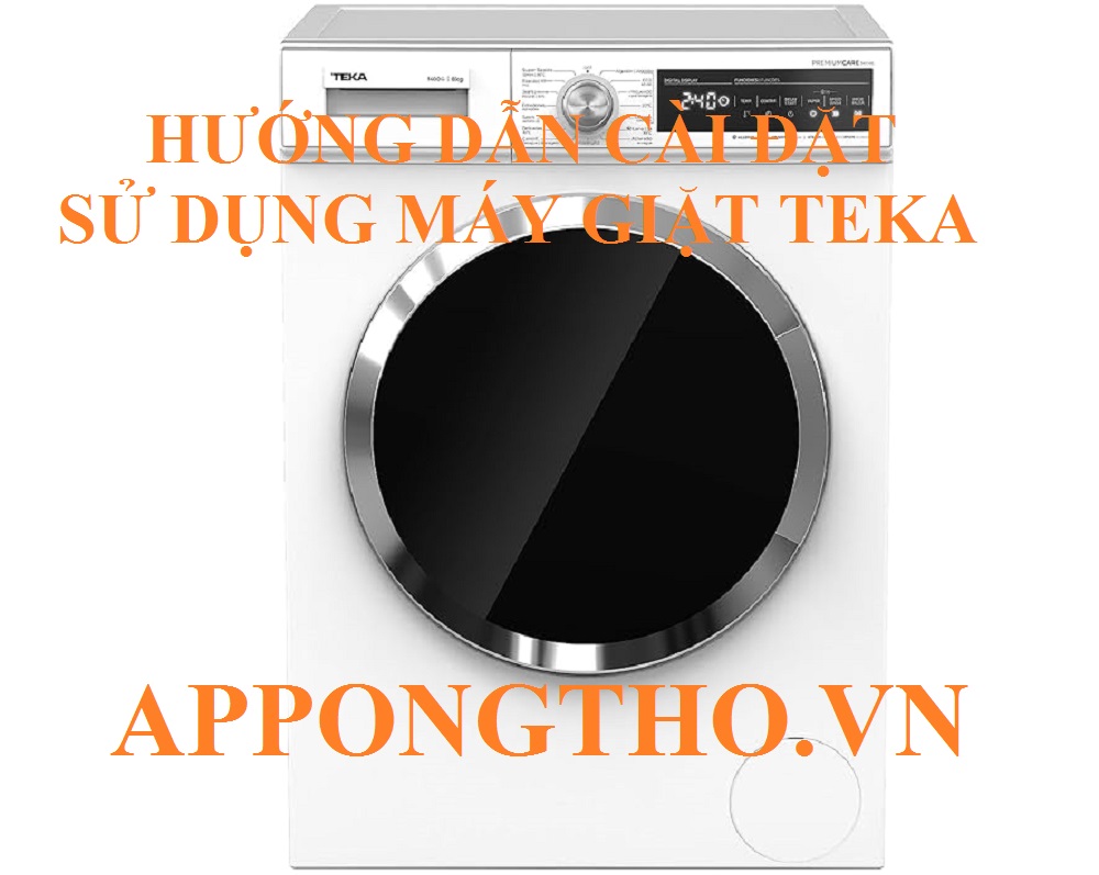 Hướng dẫn sử dụng máy giặt Teka cửa trước từng chức năng