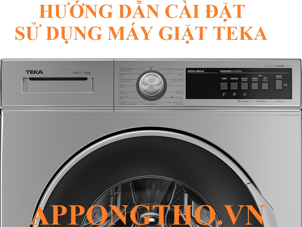 Quy trình sử dụng máy giặt Teka cơ bản